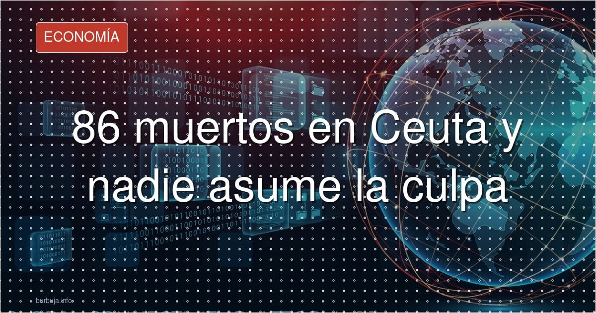 86 muertos en Ceuta: ¿quién paga la factura?