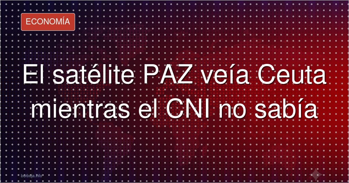 El CNI, señalado por la crisis de Ceuta