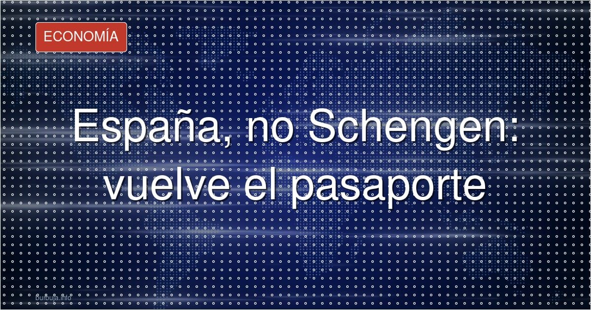 España, apestada: Meloni la saca del club Schengen