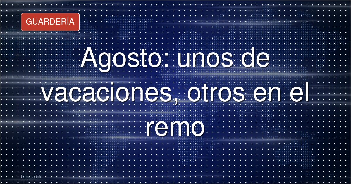 El mes de vacaciones ya no cunde: la nueva rutina laboral