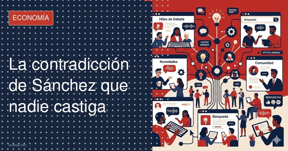 La contradicción de Sánchez que nadie castiga