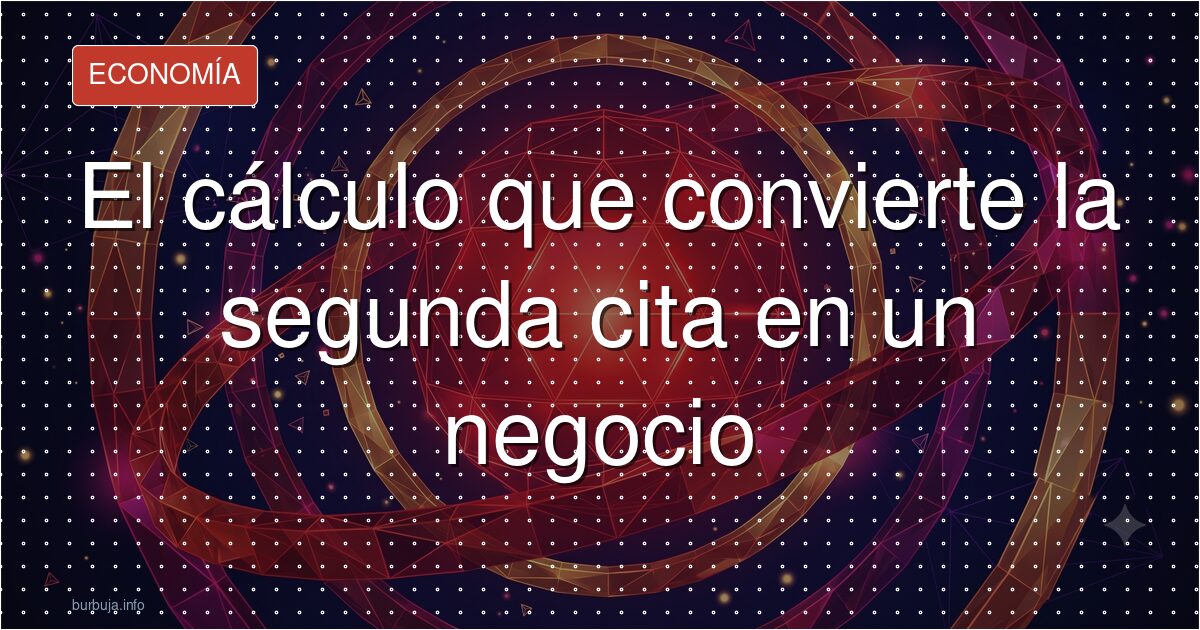El sexo en la segunda cita: puro cálculo económico
