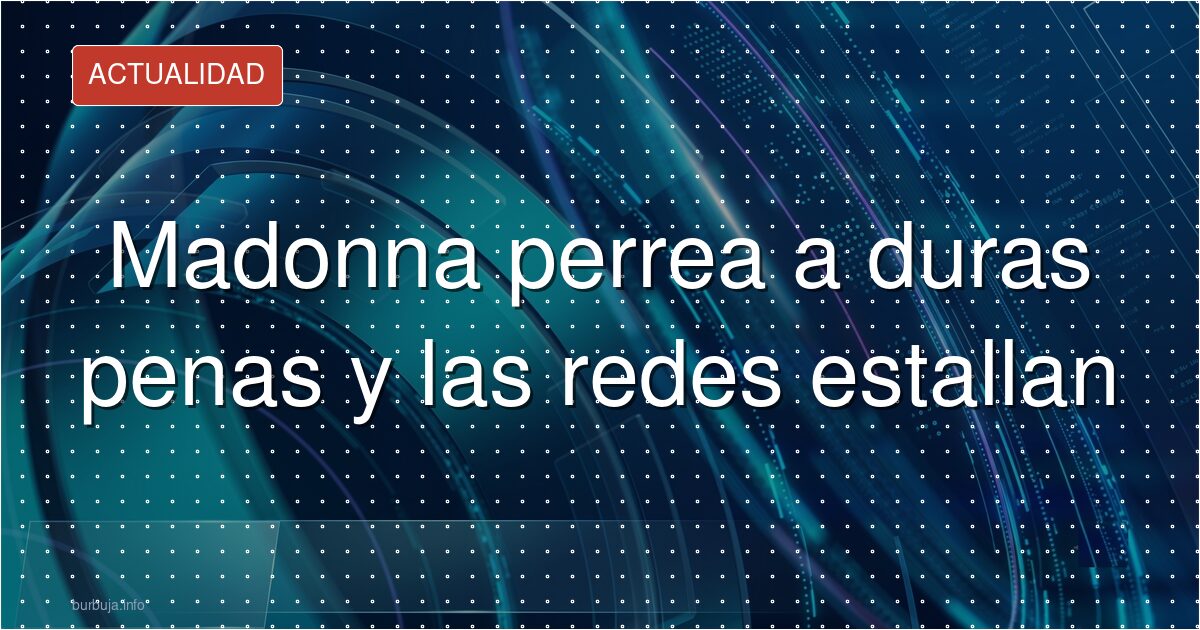 Madonna, el meme del perreo y las rodillas que fallan