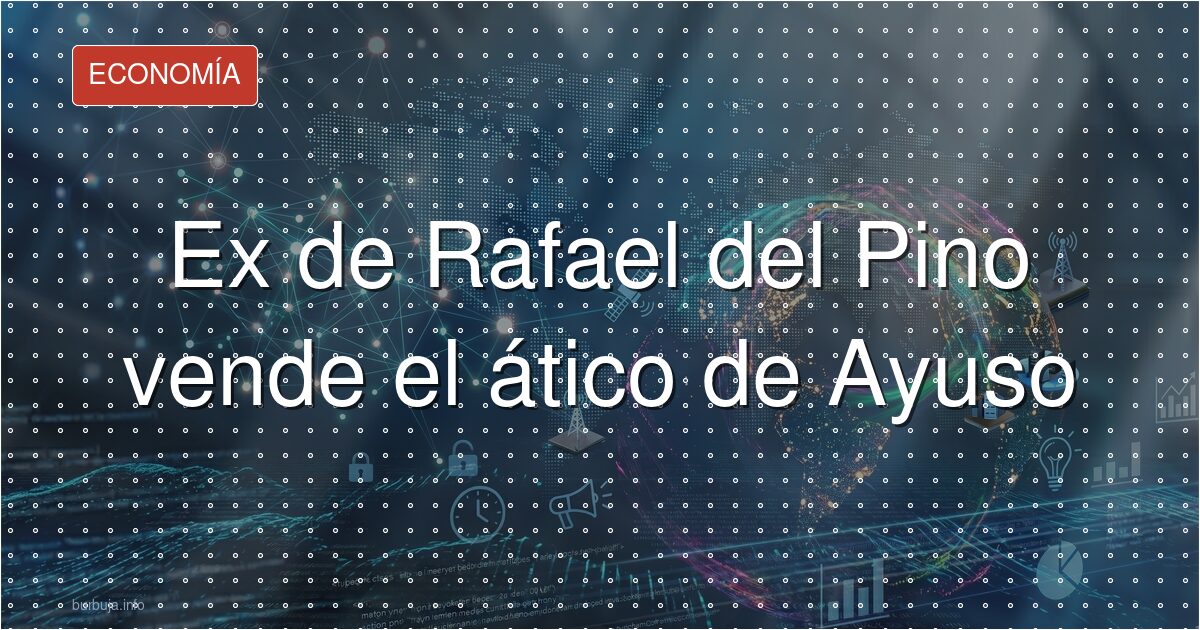 La vendedora del ático de Ayuso: Astrid Gil-Casares