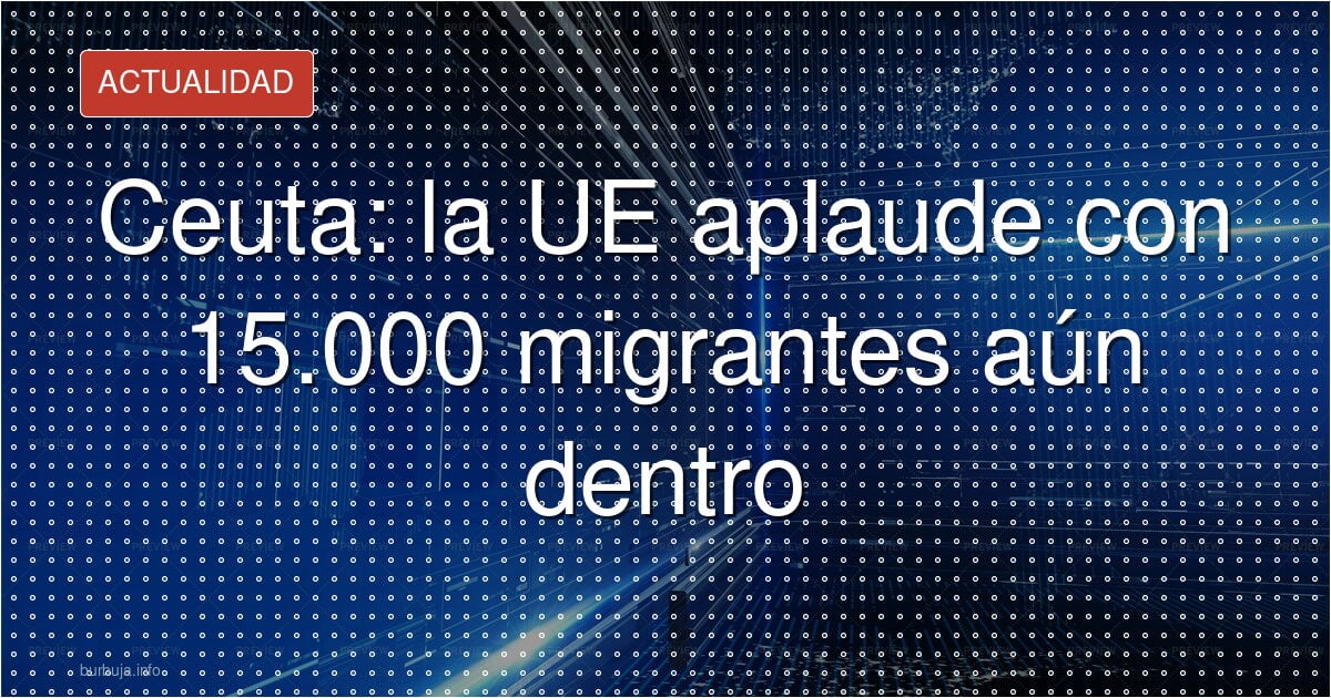 La UE respalda a España por Ceuta, pero el relato oficial se tambalea