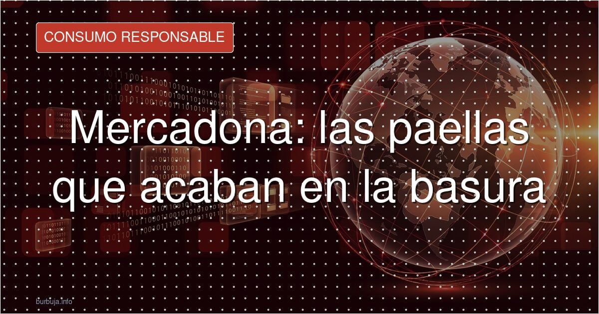 Mercadona: toneladas de comida a la basura sin donar