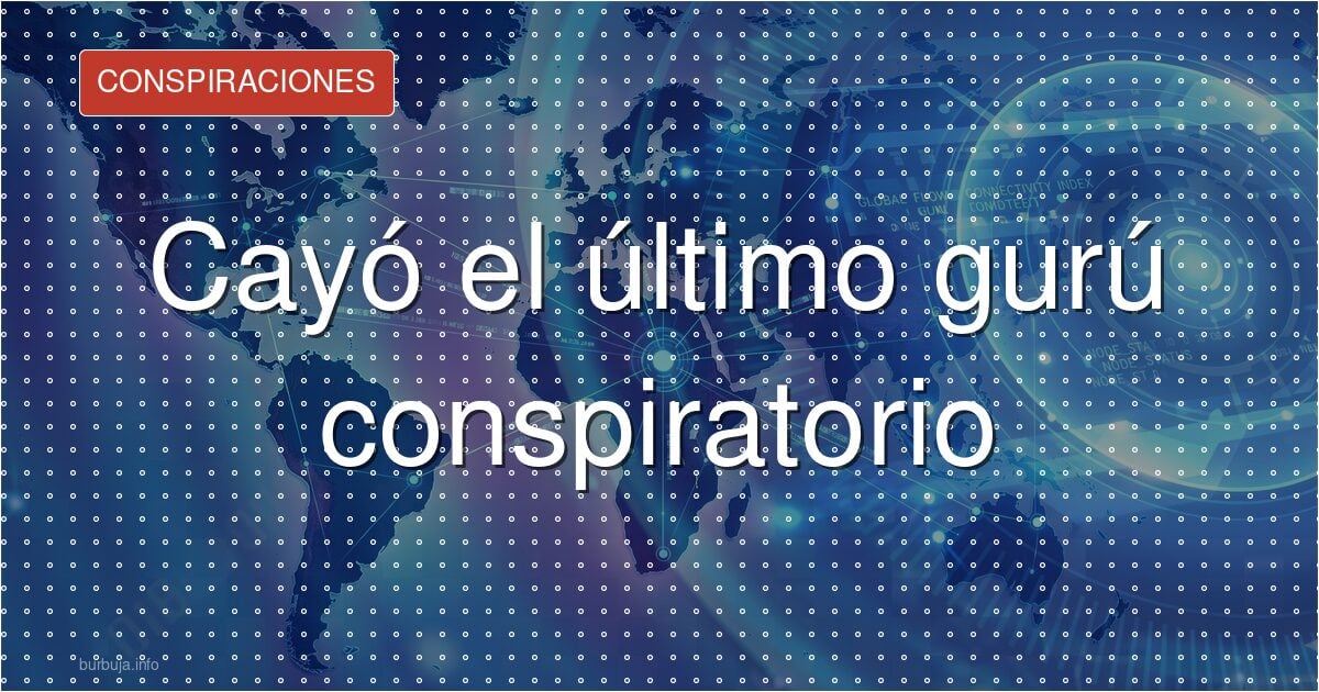 Los gurús de la conspiración ya no venden