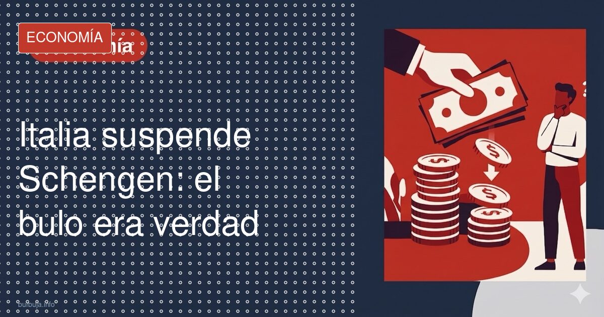 Italia suspende Schengen: el bulo era verdad