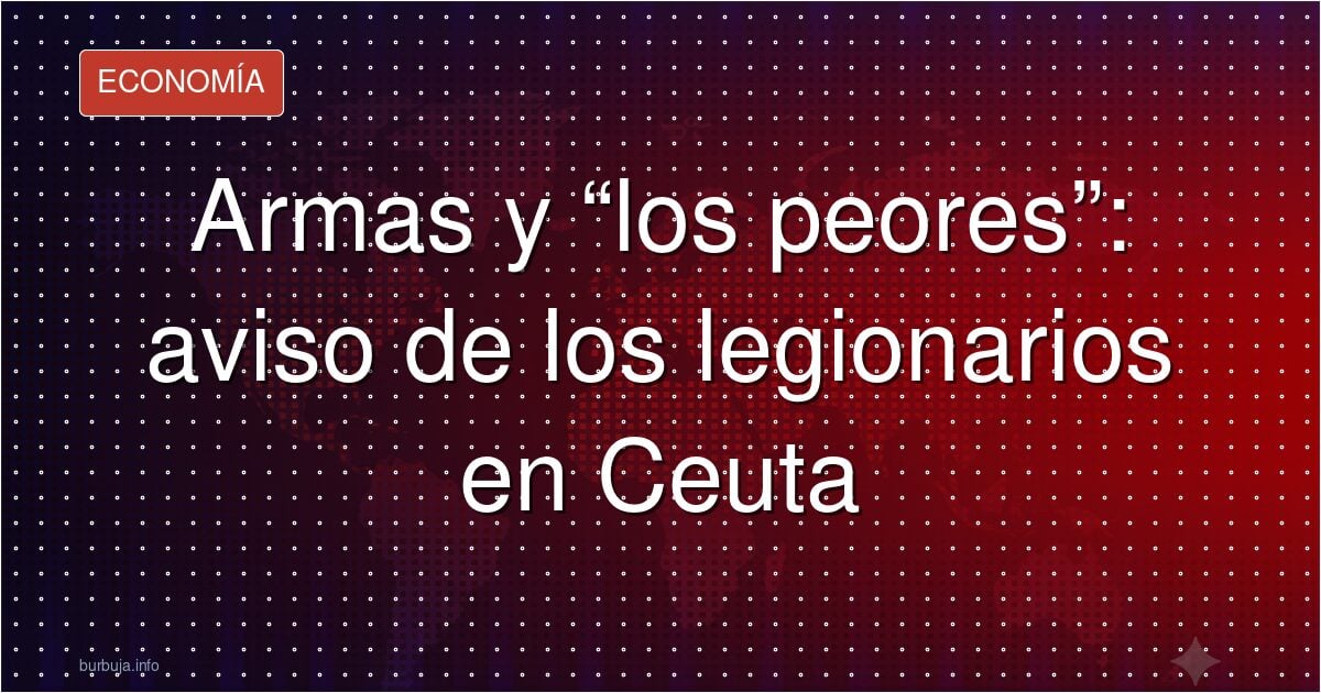 Armas entre los que se quedaron en Ceuta