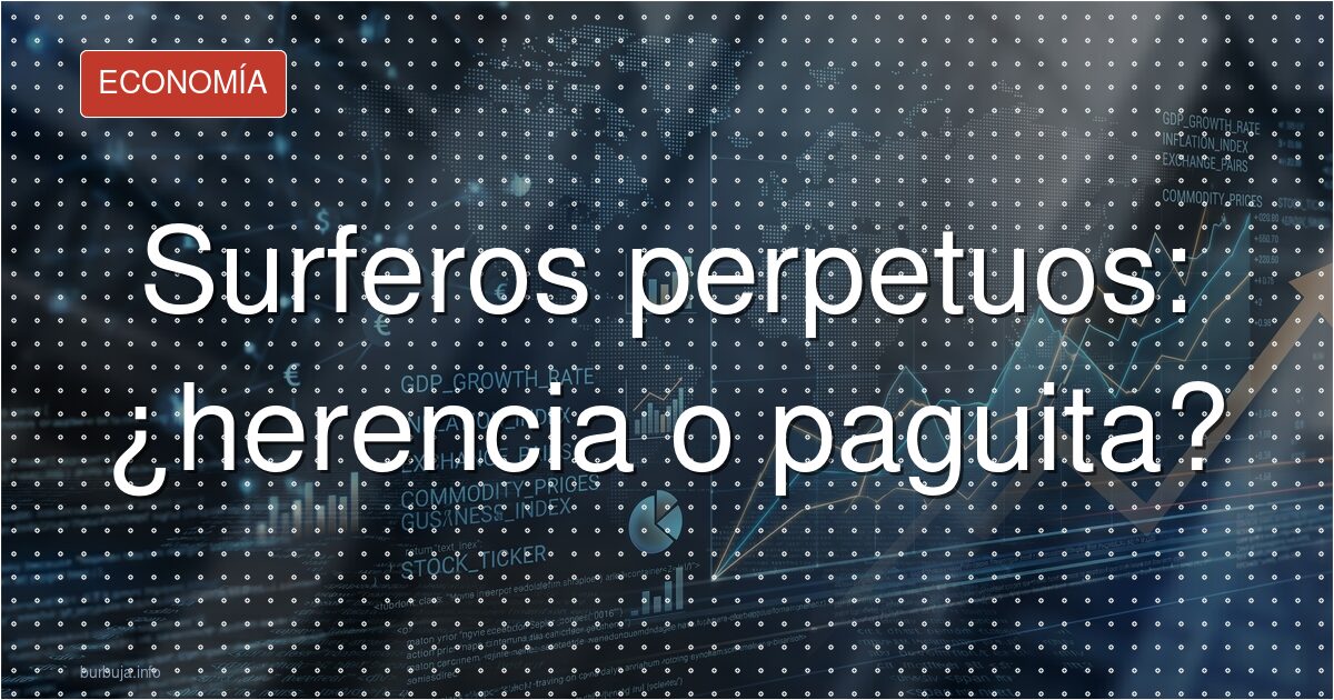 Herencias, paguitas y surf: economía del surfero
