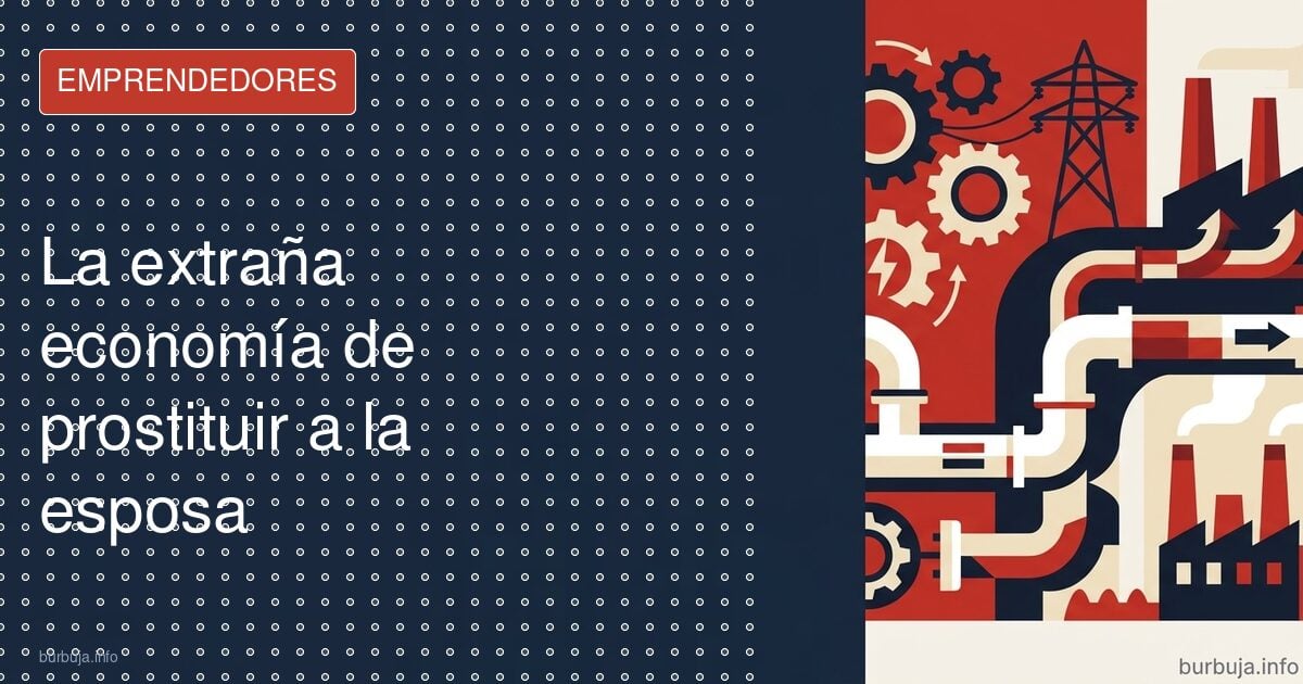 El negocio de prostituir a la esposa