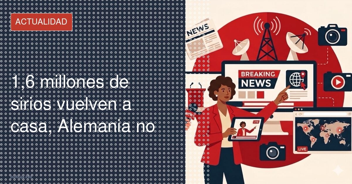 Sirios en Alemania: 1,6 millones vuelven, ellos no