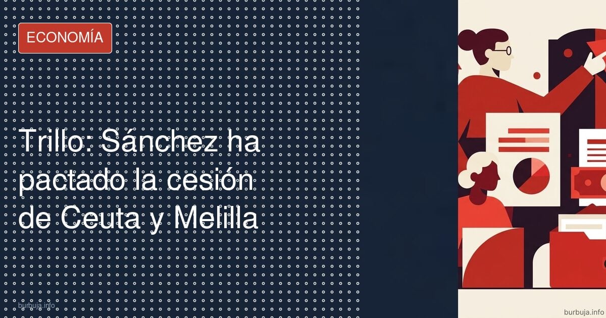 El aviso de Trillo sobre Ceuta y Melilla