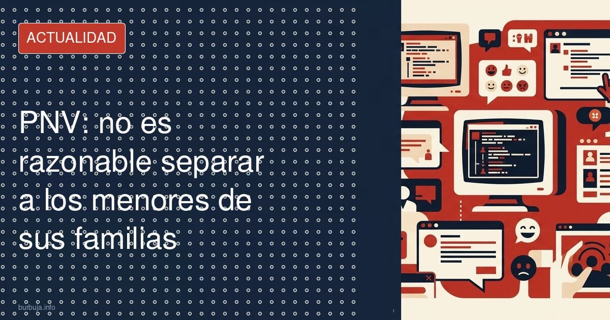 PNV elude el reparto de menores: ¿familia o factura?