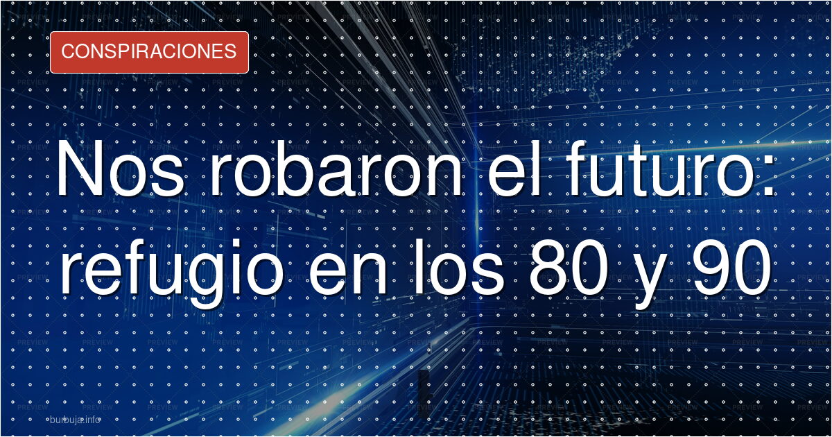 La nostalgia de los 90 como termómetro del declive