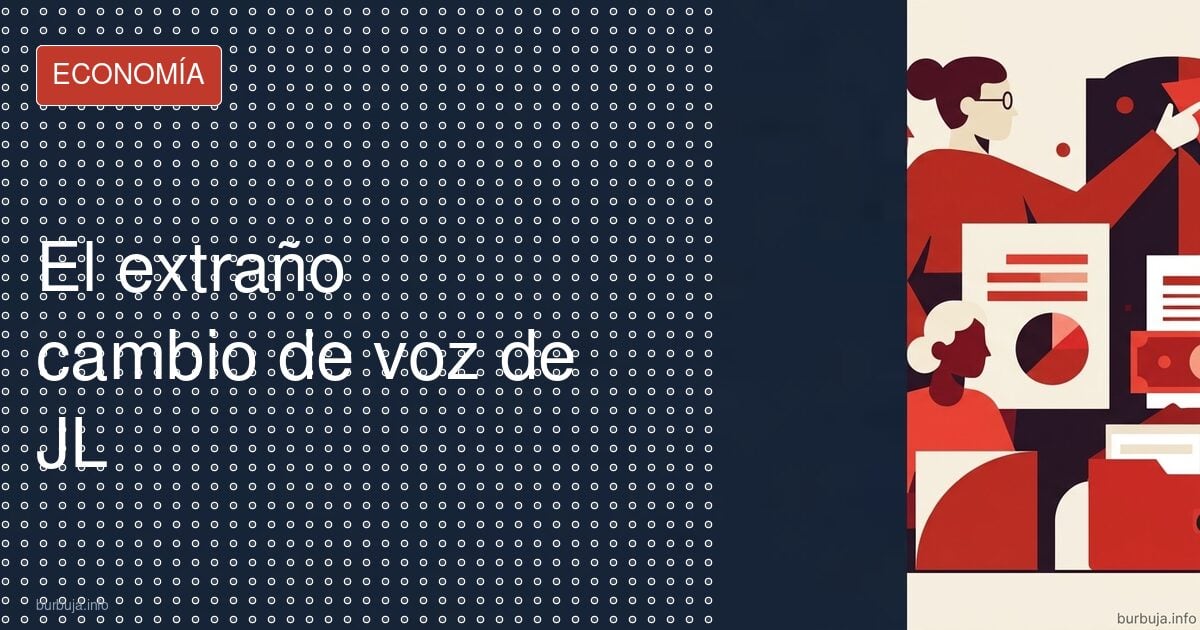 El extraño cambio de voz de JL