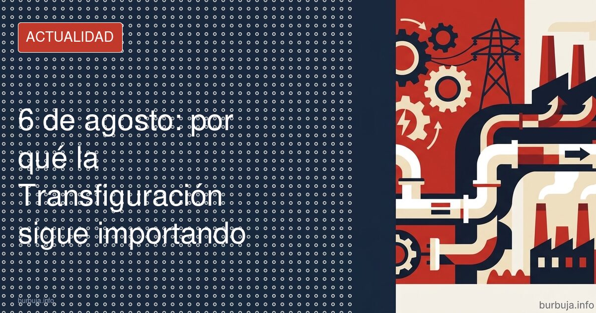 El otro 6 de agosto: la Transfiguración