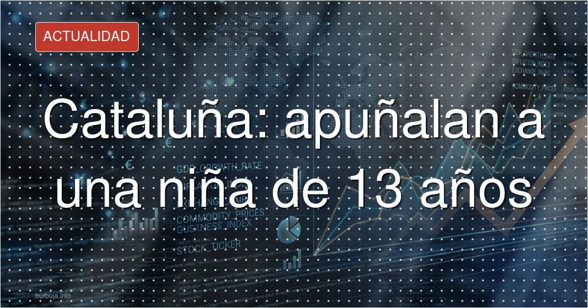 Apuñalamiento a una niña de 13 años en Cataluña