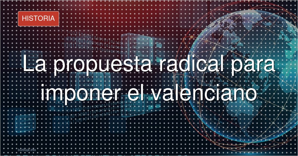 Por qué nadie en Valencia quiere descastellanizar nada
