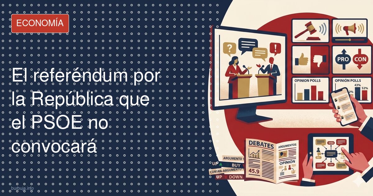 El referéndum por la República que el PSOE no convocará