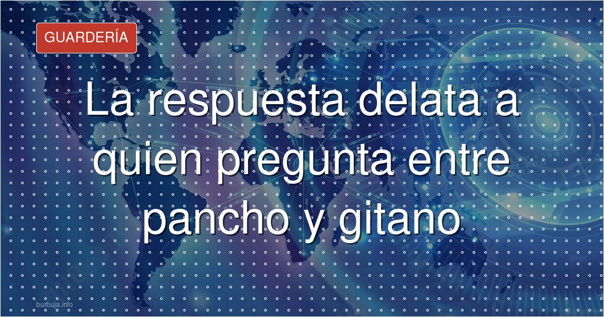 Pancho o gitano: el prejuicio que se disfraza de anécdota