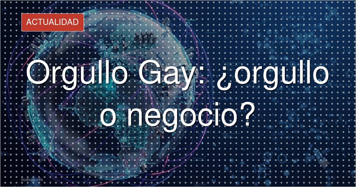 Orgullo gay: cuando la reivindicación se vuelve negocio