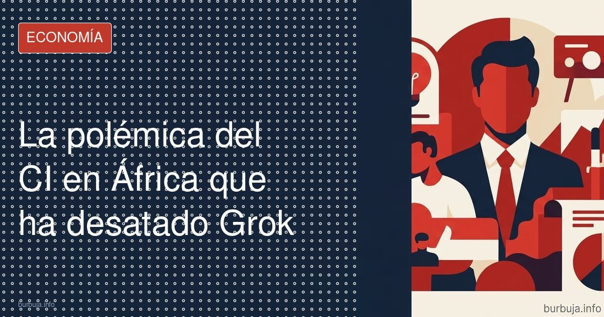 La polémica del CI en África que ha desatado Grok