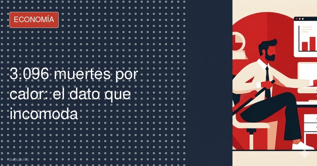 3.096 muertos por calor en España: récord histórico