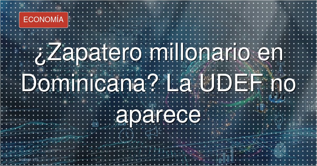 Zapatero y 36 millones: el informe que nadie ha visto
