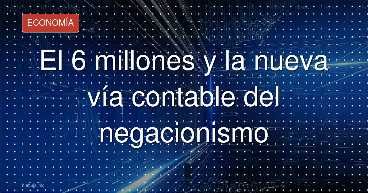 El 6 millones y la nueva vía contable del negacionismo