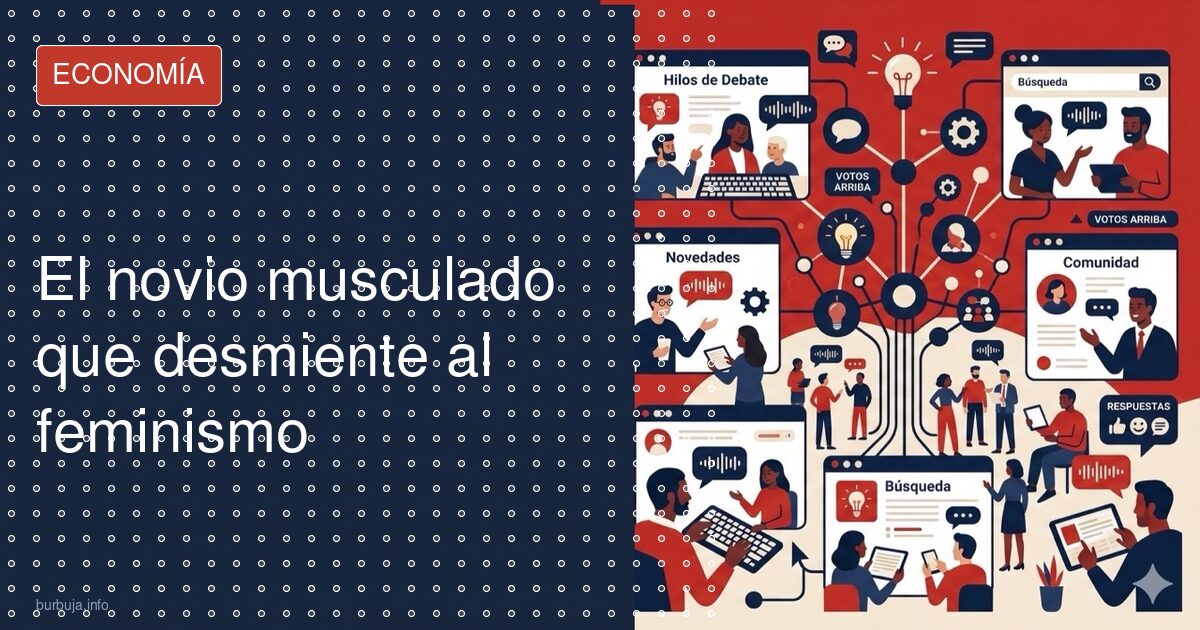 El novio musculado que desmiente al feminismo