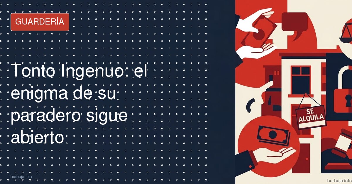 ¿Dónde está Tonto Ingenuo? Lo buscamos en Palamós