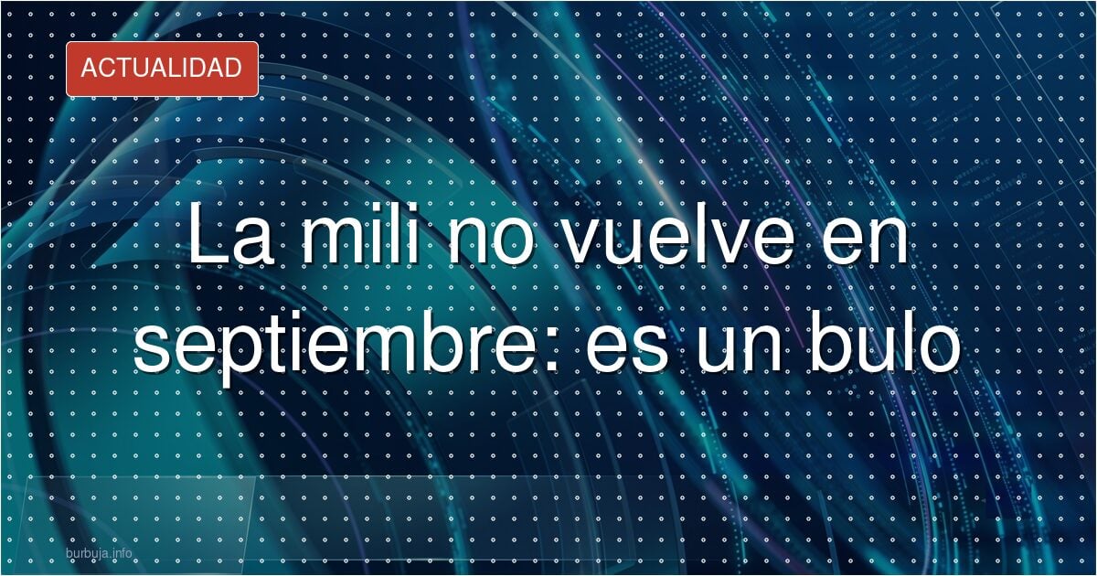 Mili voluntaria en septiembre para los nacidos en 2008