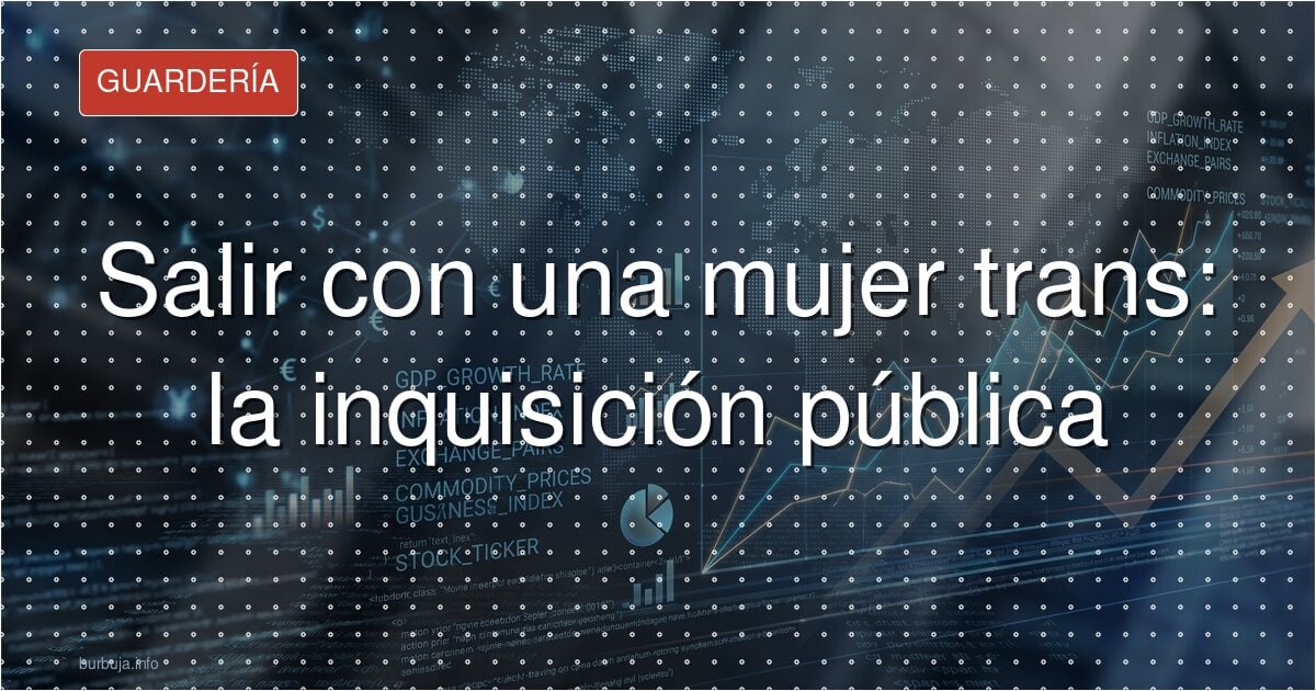 ¿Por qué nos fijamos en el cuerpo de una trans?