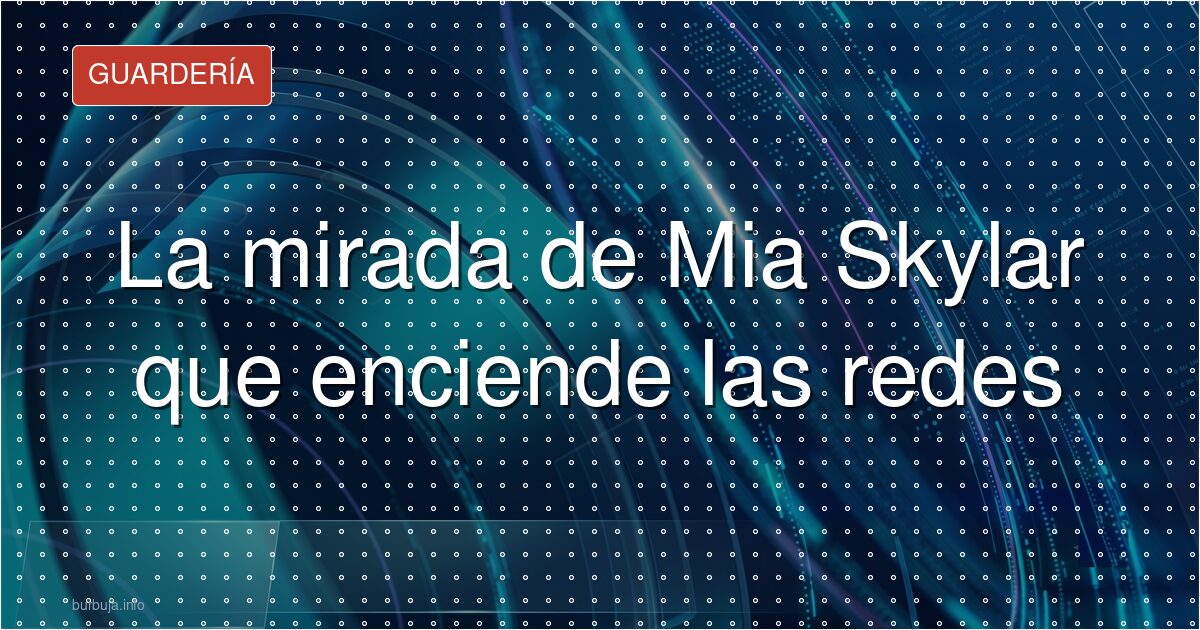 La mirada de Mia Skylar que enciende las redes