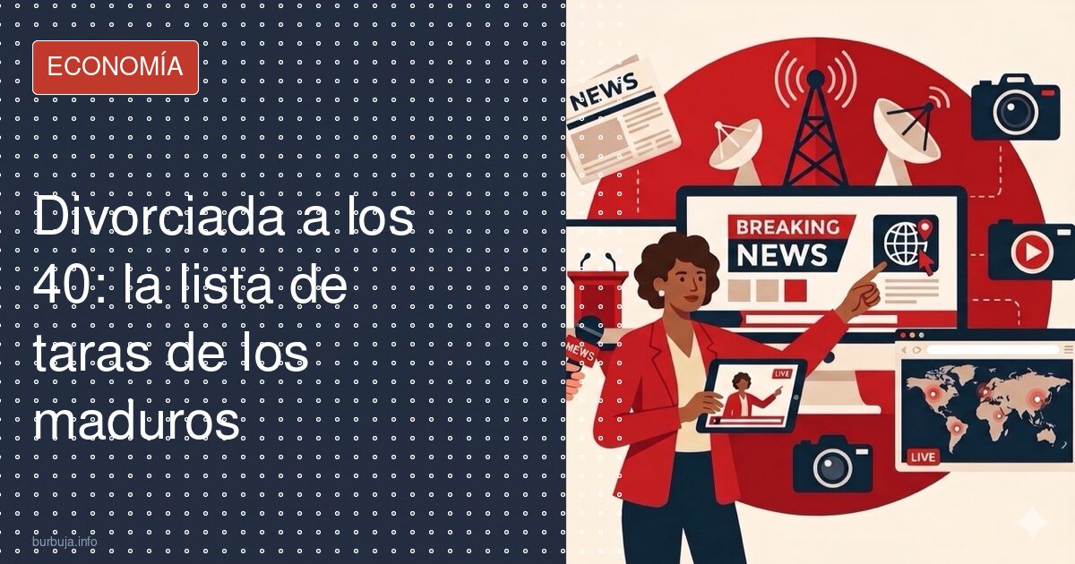 La divorciada de 40 que ve taras en todos los solteros