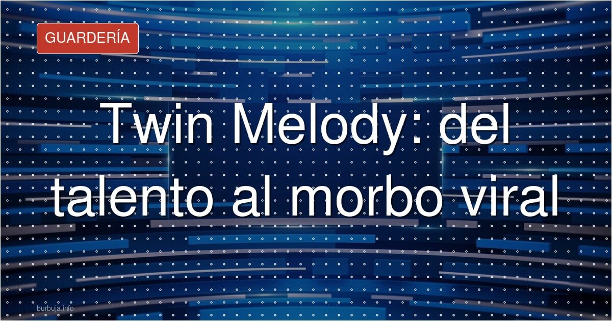Twin Melody: por qué su cambio de imagen lo discuten todos