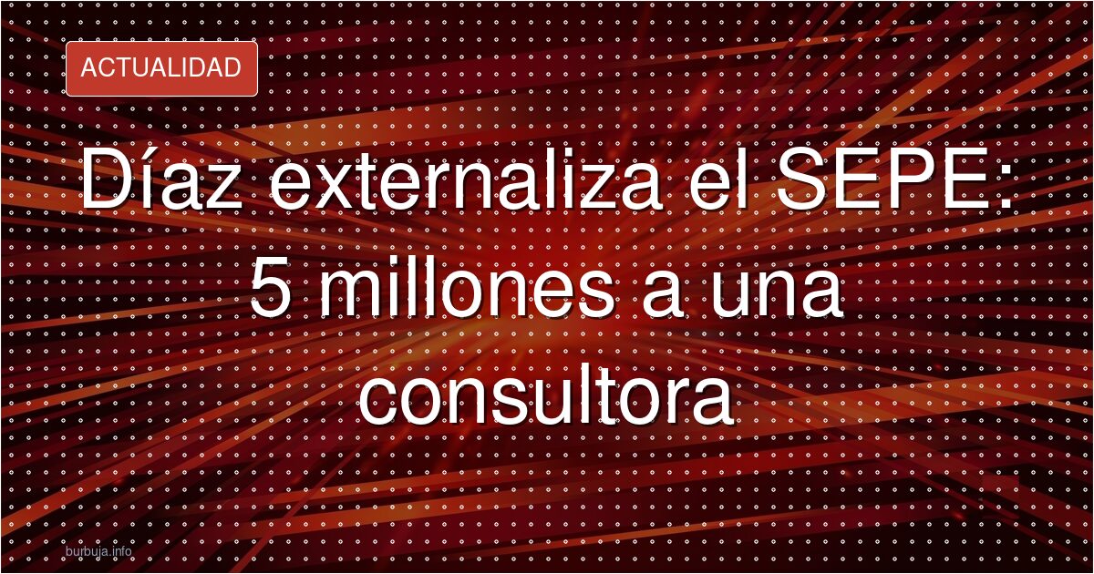 El BOE desmonta la privatización del SEPE que no era tal