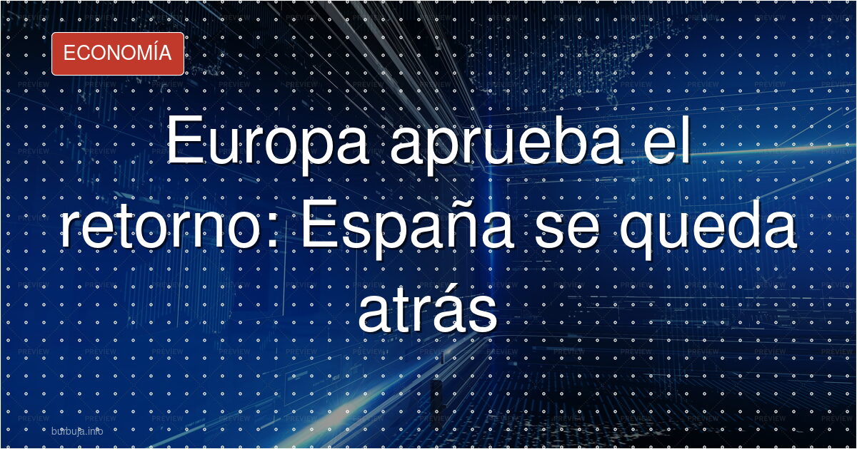El reglamento de retorno de la UE: giro real o cortina de humo