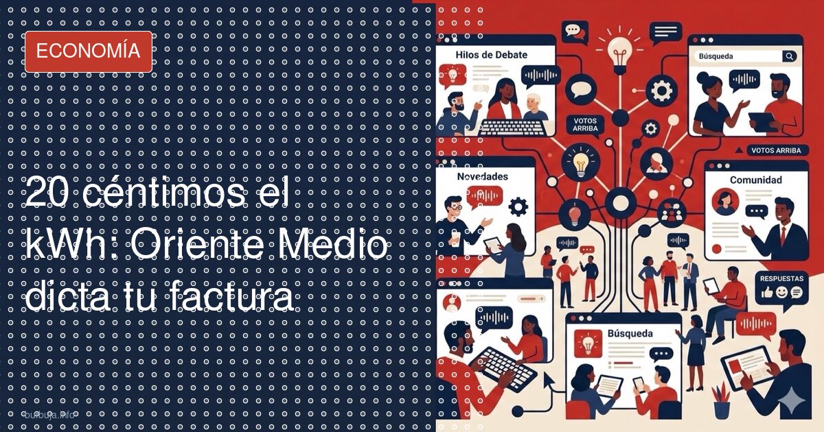 El kWh a 20 céntimos: la excusa de Oriente Medio