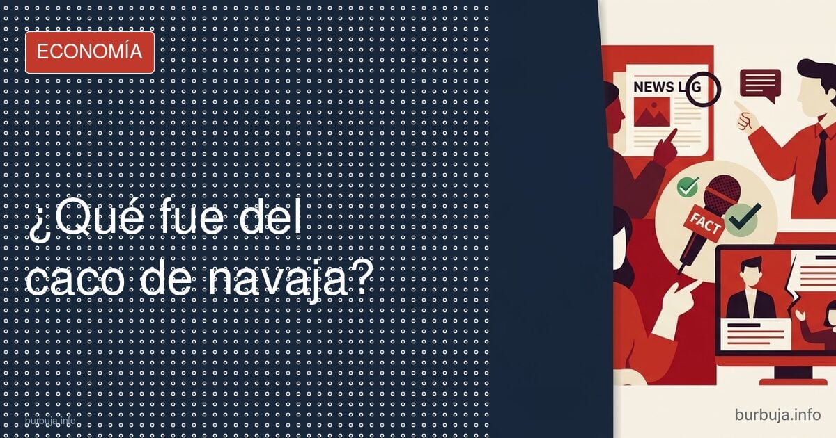 ¿Qué fue del caco de navaja?