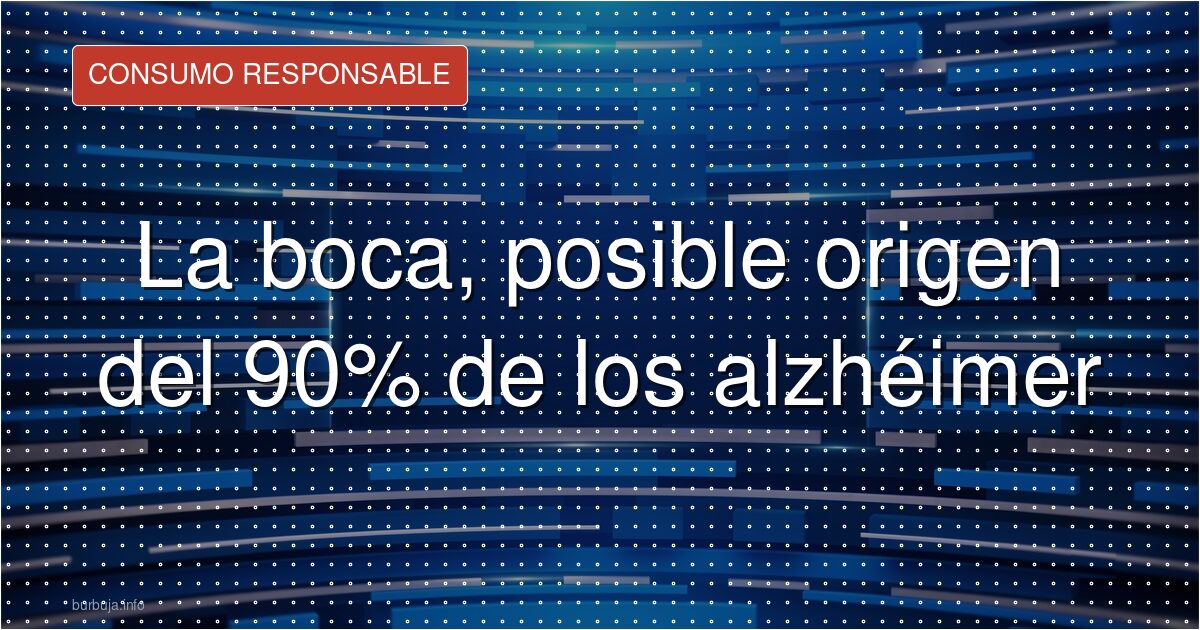 La bacteria de la boca que se cuela en el cerebro