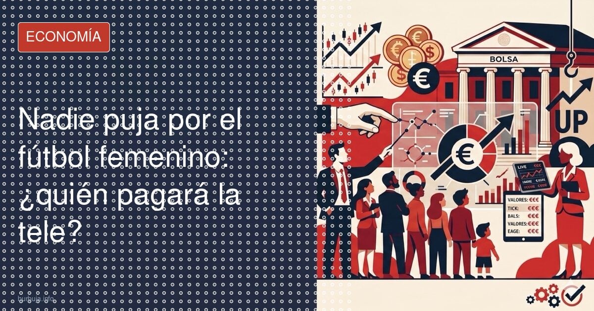 El fútbol femenino no vende y la factura puede caer en RTVE