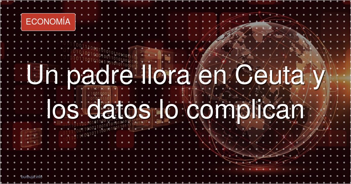 El vídeo del padre ceutí esconde un detalle clave