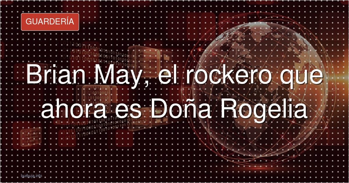 Brian May, de icono del rock a Doña Rogelia