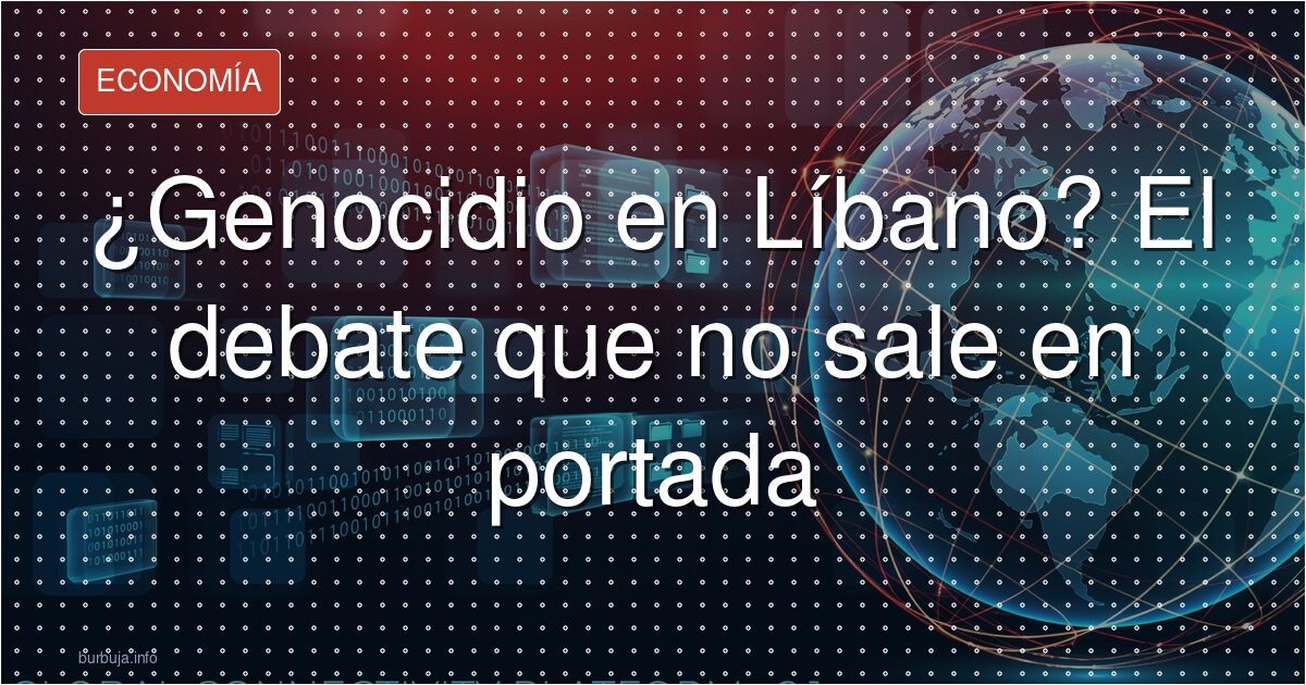 Líbano: ¿genocidio silenciado o lucha antiterrorista?