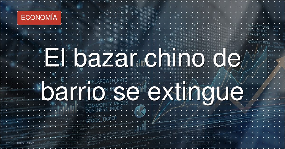 El bazar chino cierra: por qué se van de España