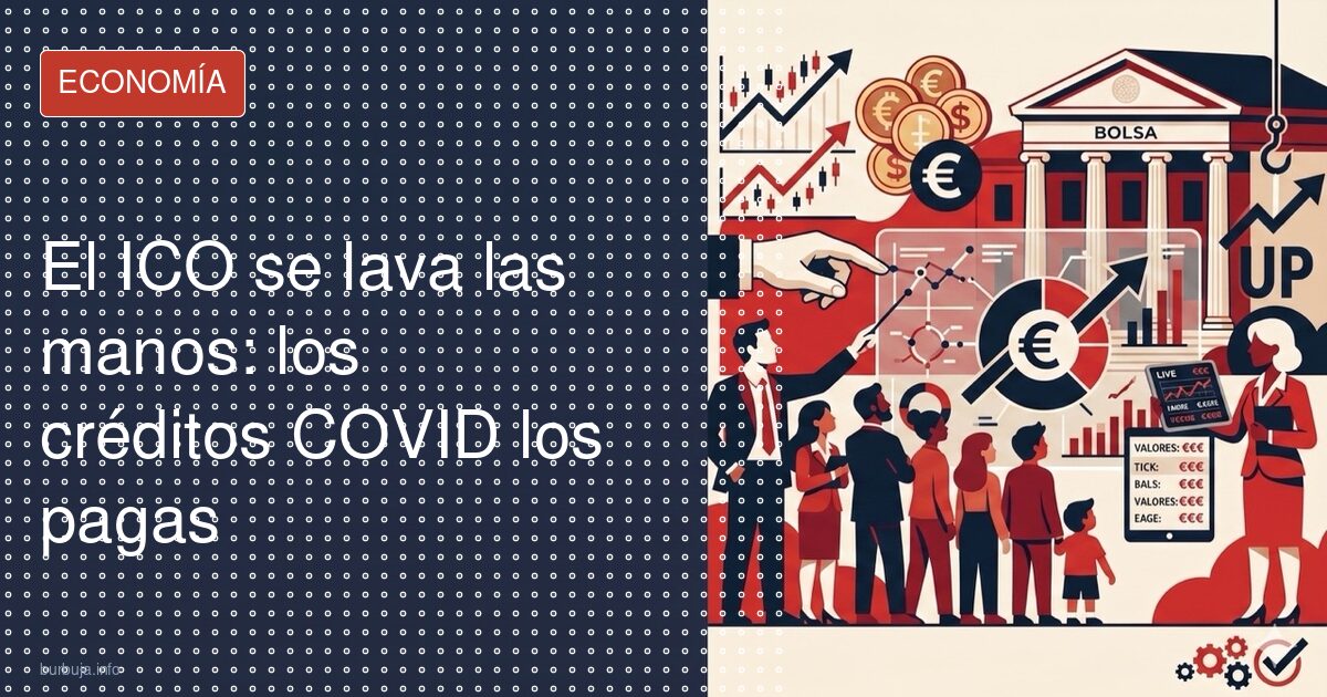 La banca reclama el 100% al cliente pese al aval del ICO