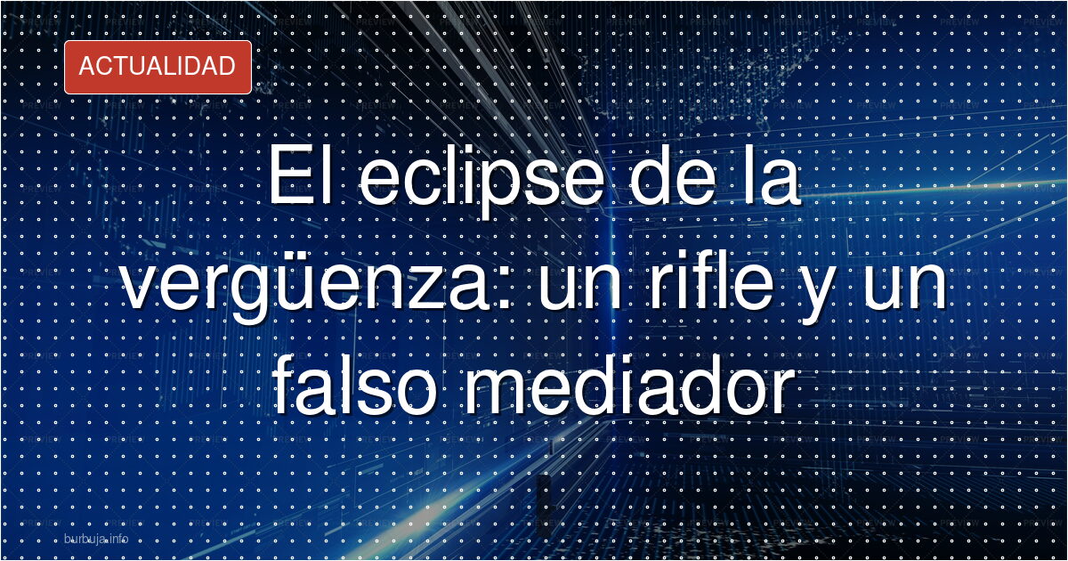 El eclipse destapa a un falso observador con rifle