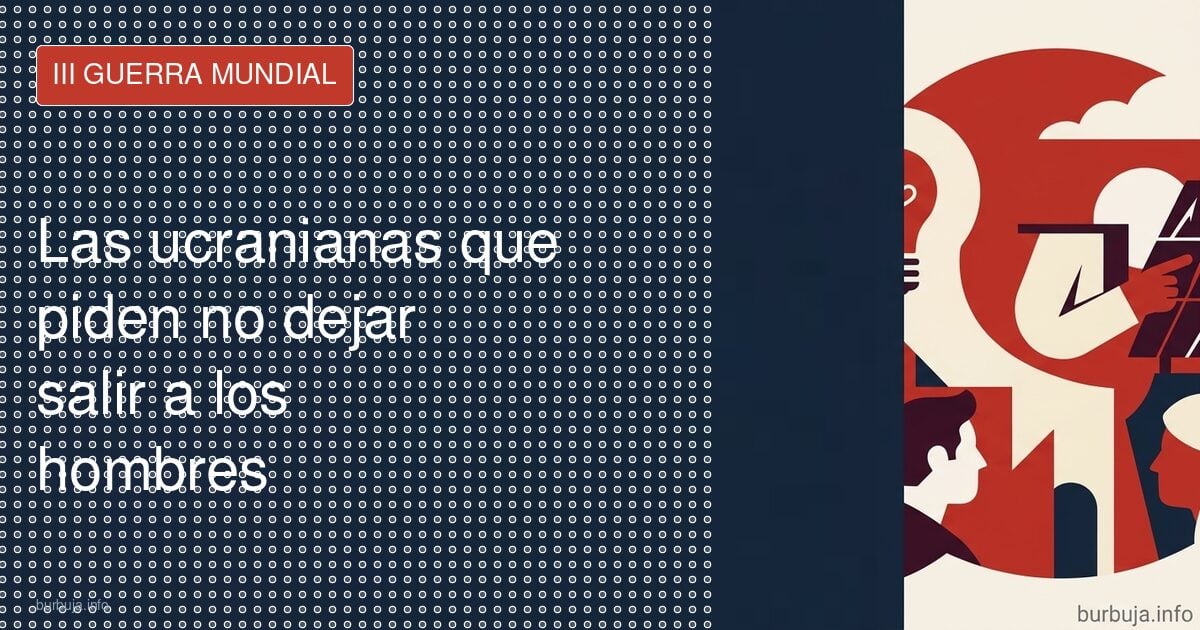 Mujeres de Lviv: no abran la frontera a los hombres